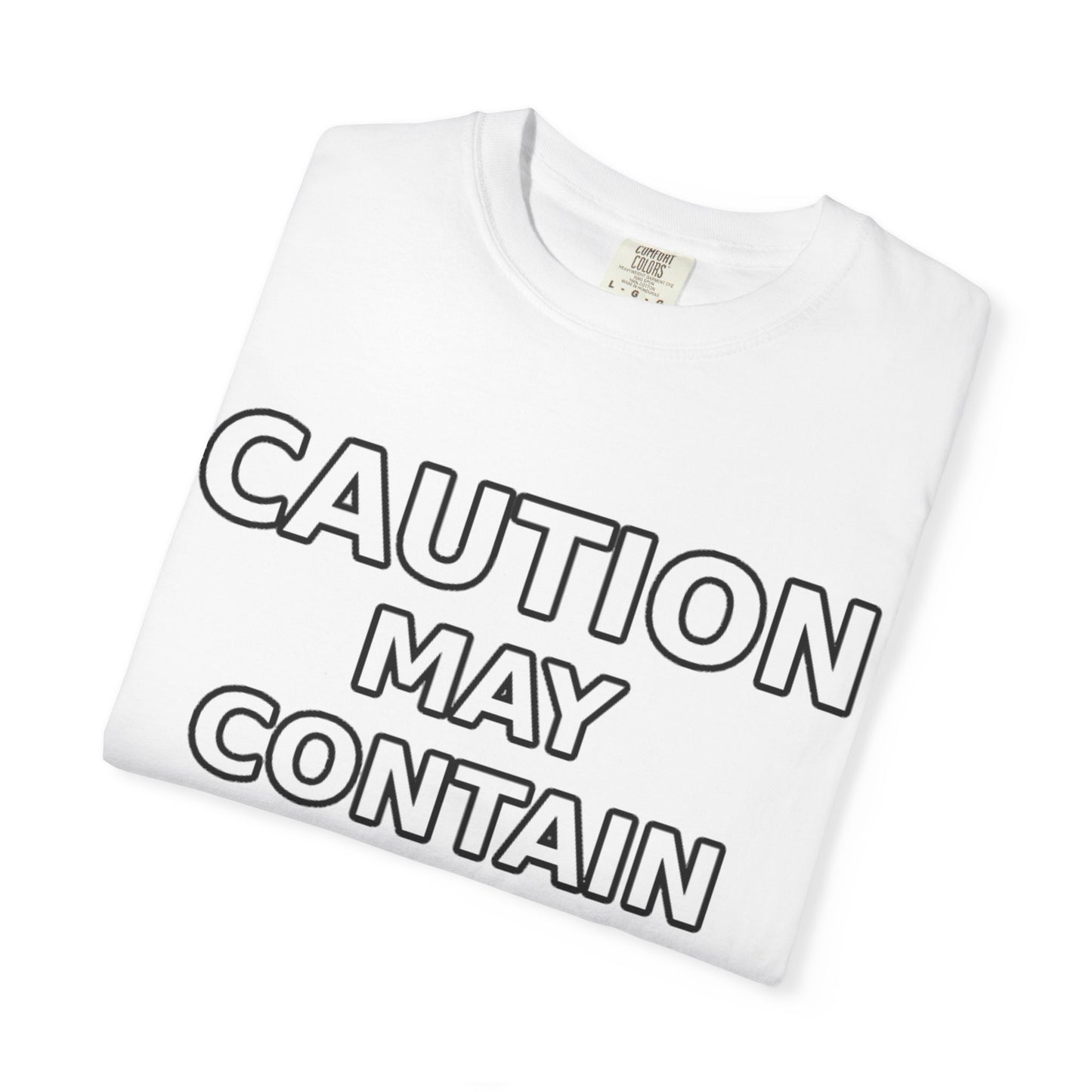 MAY CONTAIN ALCOHOL WHITE TEE